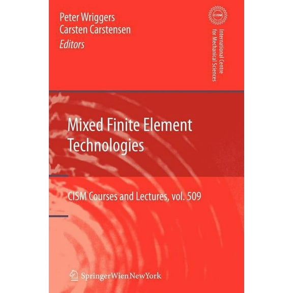 CISM International Centre for Mechanical Mixed Finite Element Technologies, Book 509, (Paperback)