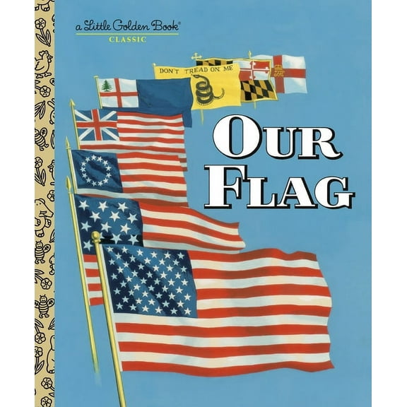 Little Golden Book Our Flag, (Hardcover)
