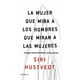 thumbnail image 1 of LA MUJER QUE MIRA A LOS HOMBRES QUE MIRAN A LAS MUJERES EDITORIAL SEIX BARRAL SIRI HUSTVEDT, 1 of 2
