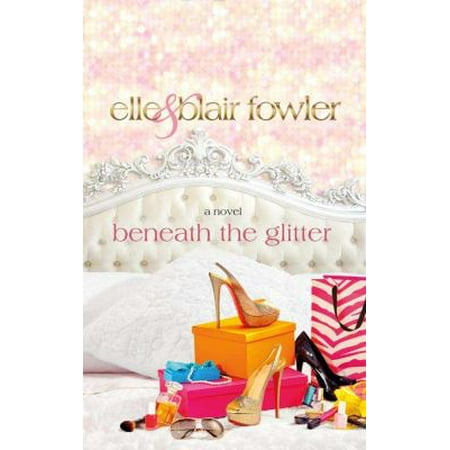 Beneath the Glitter