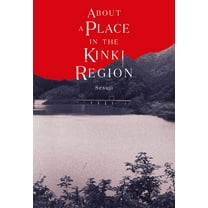 About a Place in the Kinki Region, (Hardcover)