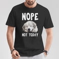 thumbnail image 5 of Nope Not Today Lazy Dog Great Pyrenees TShirt, 5 of 6