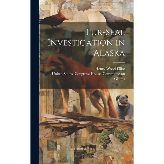 Fur-seal Investigation in Alaska (Hardcover)
