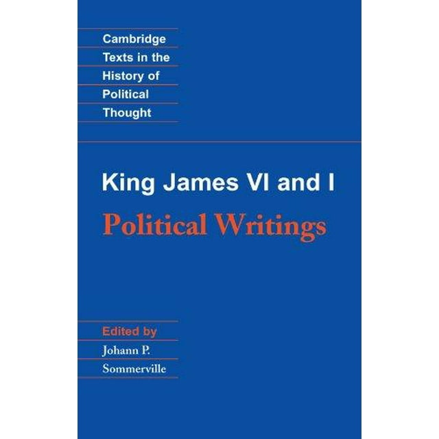 King James VI et I: Écrits Politiques