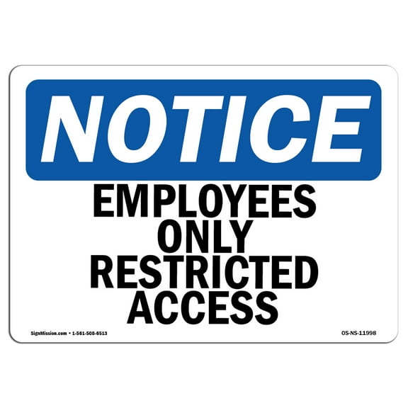 OSHA Notice Signs - Employees Only Restricted Access | Decal | Protect Your Business, Construction Site, Warehouse |  Made in the USA
