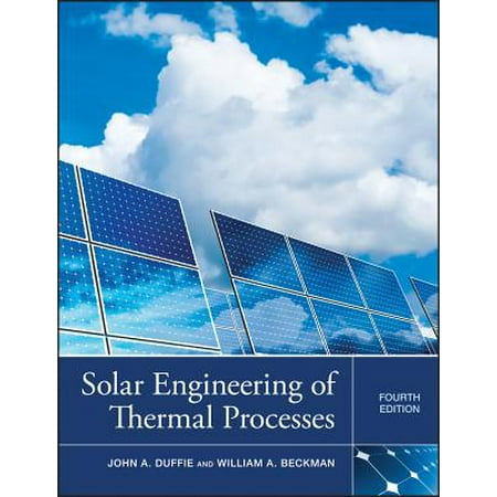 Solar Engineering of Thermal Processes (Best Solar Thermal Collectors)