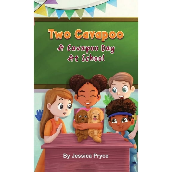 Two Cavapoo: A Cavapoo Day At School (Hardcover)