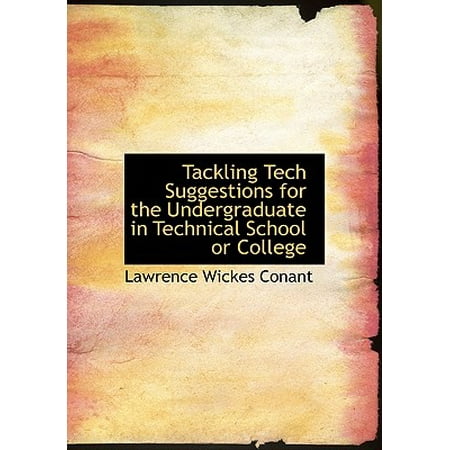 - Tackling Tech Suggestions for the Undergraduate in Technical School or College