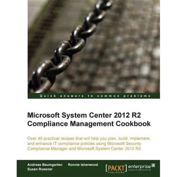 Pre-Owned Microsoft System Center 2012 Compliance Management Cookbook (Paperback)