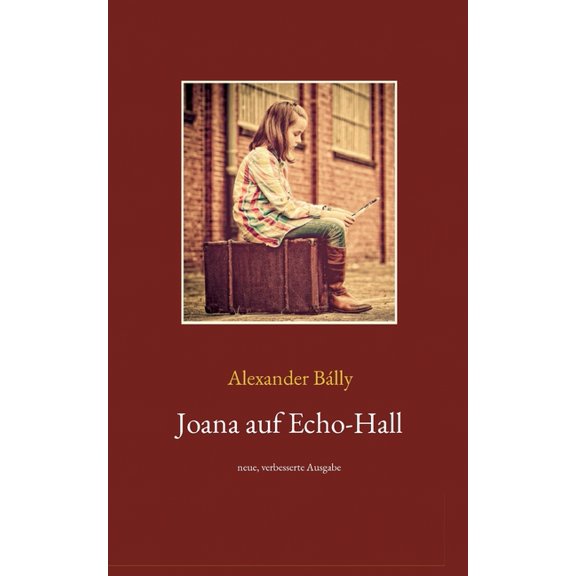 Joana auf Echo-Hall: neue, verbesserte Ausgabe, (Paperback)