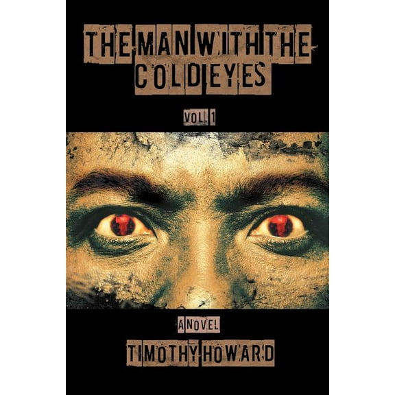 The Man with the Cold Eyes: Vol. 1
