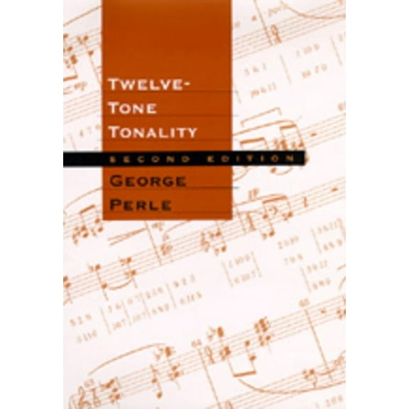 Twelve-Tone Tonality, Second edition (Edition 2) (Hardcover)