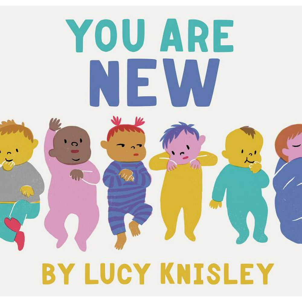 You Are New (new Baby Books for Kids, Expectant Mother Book, Baby Story Book) (Hardcover