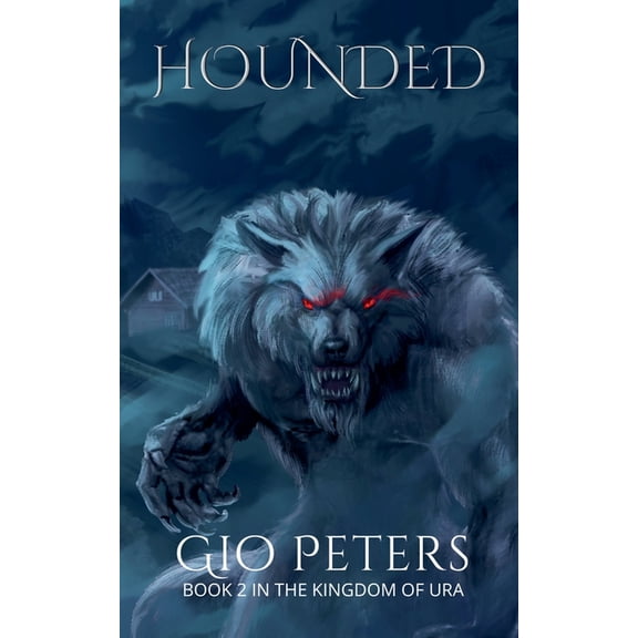 The Kingdom of Ura Hounded, Book 2, (Paperback)