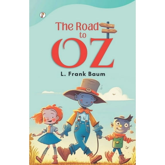 The Road to Oz, (Paperback)