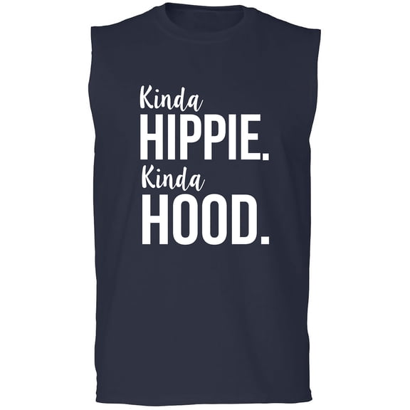 Kinda Hippie. Kinda Hood. Adult Sleeveless Tee