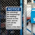 thumbnail image 6 of Industrial Caution Sign No Solicitation Sign (No soliciting! No trespassing! No kidding! Knock on this door, and we will call the police! Have a nice day!) 8 in" x 12 in" UV Resistant Sign, 6 of 7