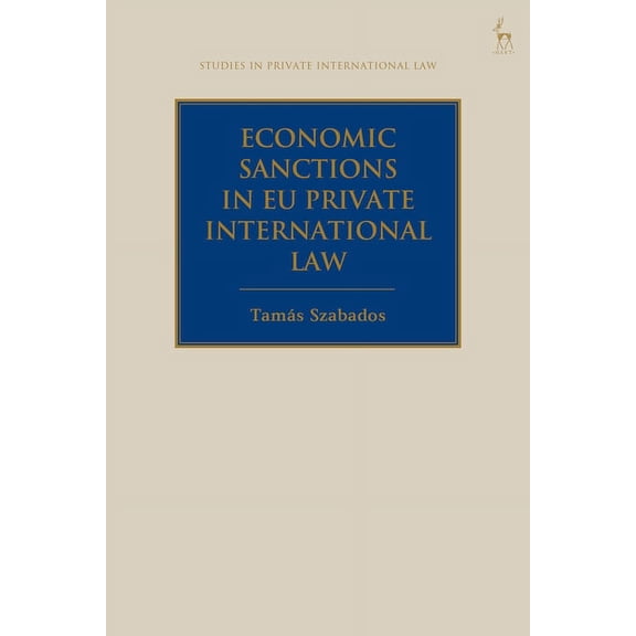 Studies in Private International Law Economic Sanctions in EU Private International Law, (Paperback)