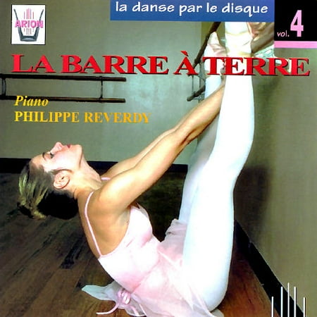 La Danse Par Le Disque Vol.4: La Barre A Terre