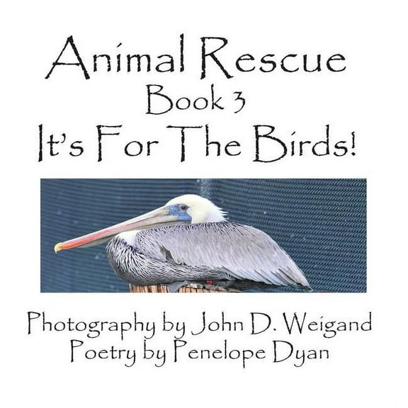 Animal Rescue, Book 3, It's for the Birds!, (Hardcover)