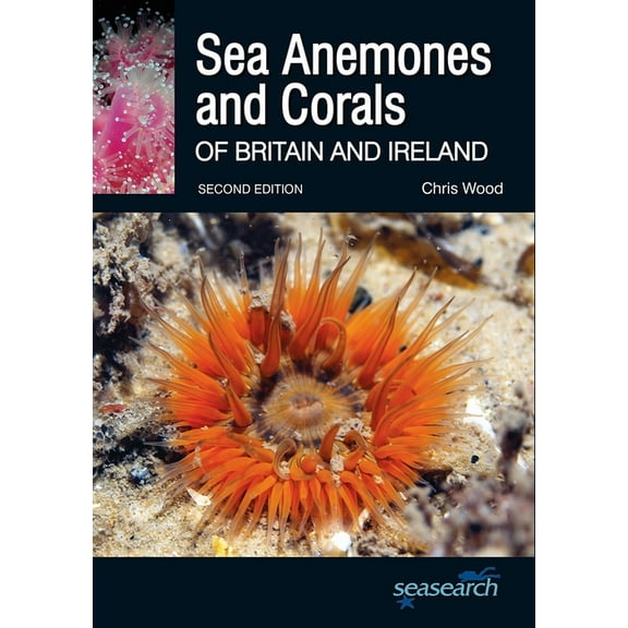 Wild Nature Press Sea Anemones and Corals of Britain and Ireland, Book 2, (Paperback)
