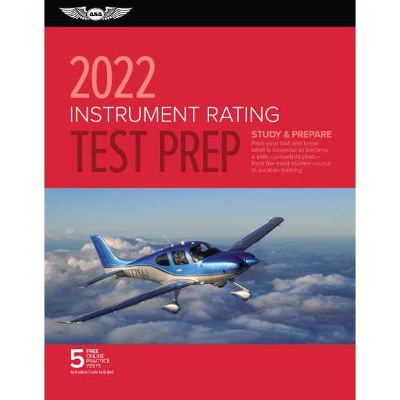 Pre-Owned Instrument Rating Test Prep 2022: Study & Prepare: Pass Your Test and Know What Is Essential to (Paperback) by ASA Test Prep Board