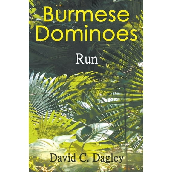 Burmese Dominoes: Run (Paperback)