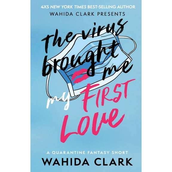 The Virus Brought Me My First Love, (Paperback)