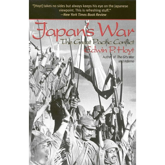Japan's War: The Great Pacific Conflict, (Paperback)