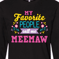 thumbnail image 4 of Inktastic My Favorite People Call Me Meemaw with Flowers Long Sleeve T-Shirt, 4 of 5