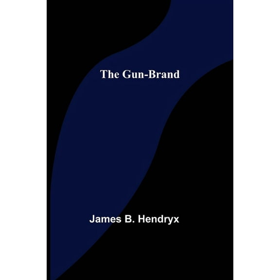 The Gun-Brand, (Paperback)