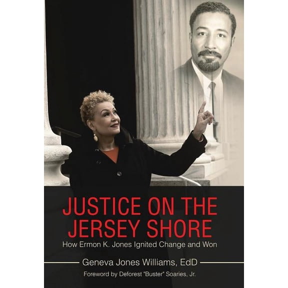 Justice on the Jersey Shore: How Ermon K. Jones Ignited Change and Won (Hardcover)
