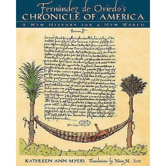 Fernandez de Oviedo Chronicle of America: une Nouvelle Histoire pour un Nouveau Monde