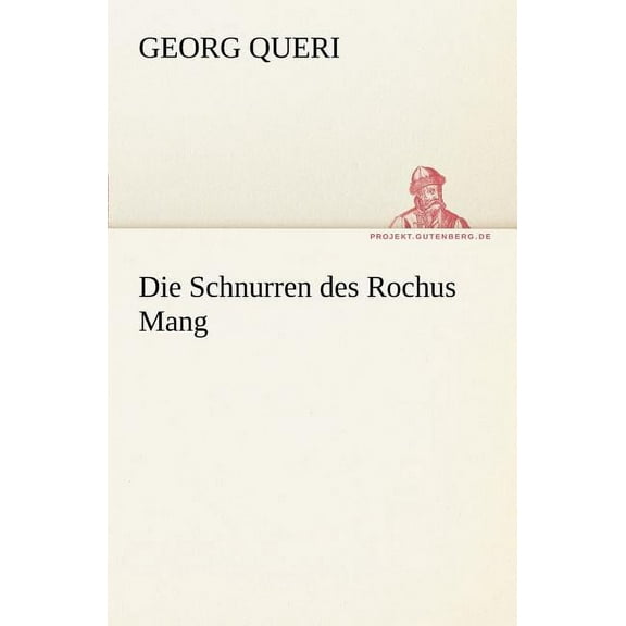 Die Schnurren Des Rochus Mang (Paperback)
