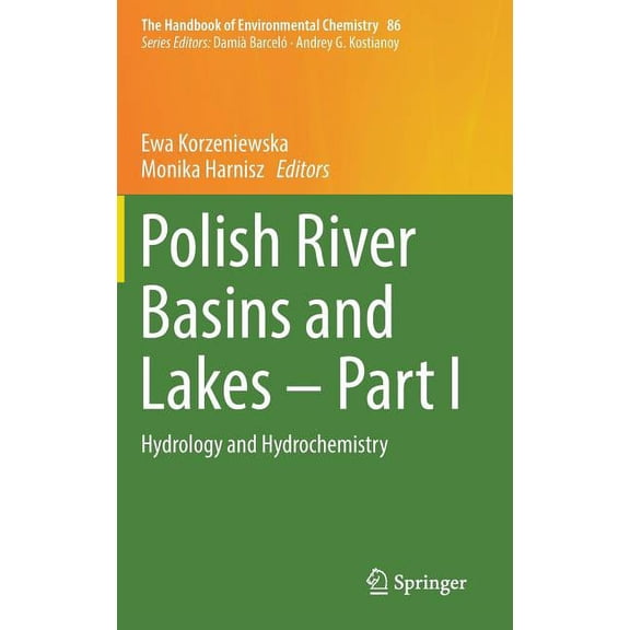 Handbook of Environmental Chemistry Polish River Basins and Lakes - Part I: Hydrology and Hydrochemistry, Book 86, (Hardcover)