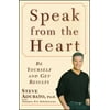 Speak from the Heart : Be Yourself and Get Results, Used [Paperback]