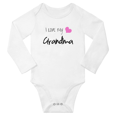 

I Love My Grandma Funny Baby Long Sleeve One-pieces Clothes Gift (White 18-24M)