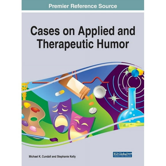 Cases on Applied and Therapeutic Humor, (Hardcover)