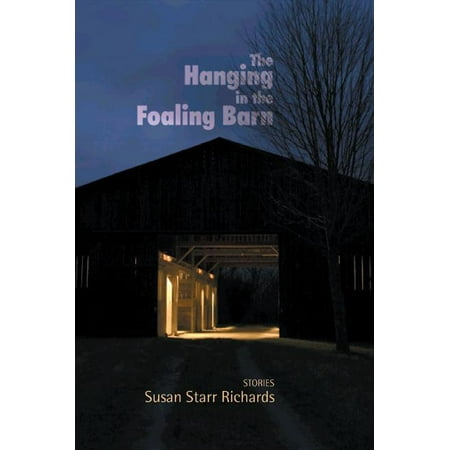 The Hanging In The Foaling Barn Stories Walmart Com