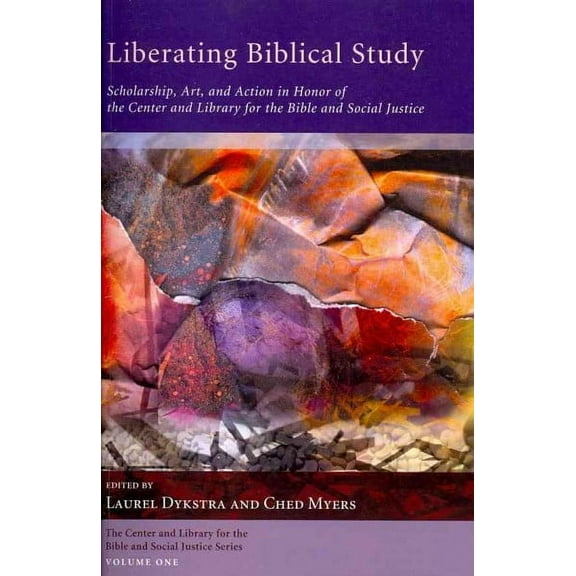 Center and Library for the Bible and Social Justice: Liberating Biblical Study (Paperback)