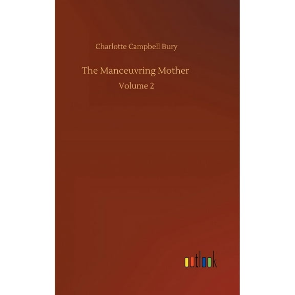 The Manceuvring Mother (Hardcover)