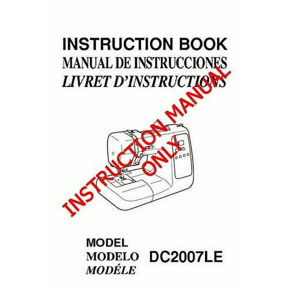 Janome Spare Part DC2007LE Sewing Machine Instruction Manual Reprint