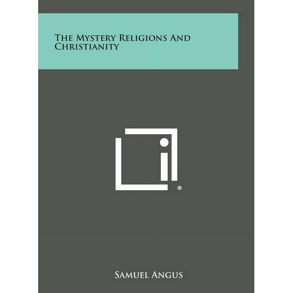 The Mystery Religions and Christianity (Hardcover)