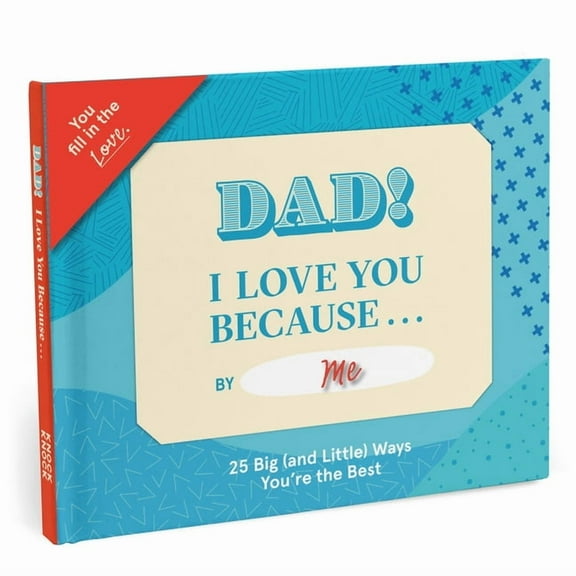 Knock Knock Fill in the Love Books (Larg Dad, I Love You Because ... Fill in the Love Book, (Hardcover)