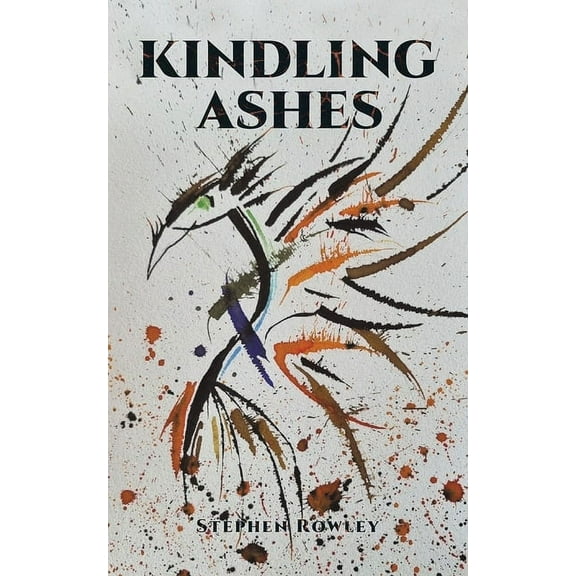 Kindling Ashes, (Paperback)