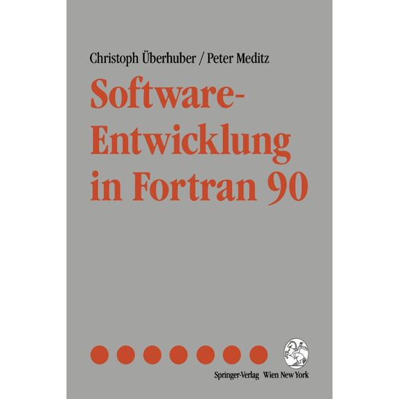 Software-Entwicklung in FORTRAN 90, (Paperback)