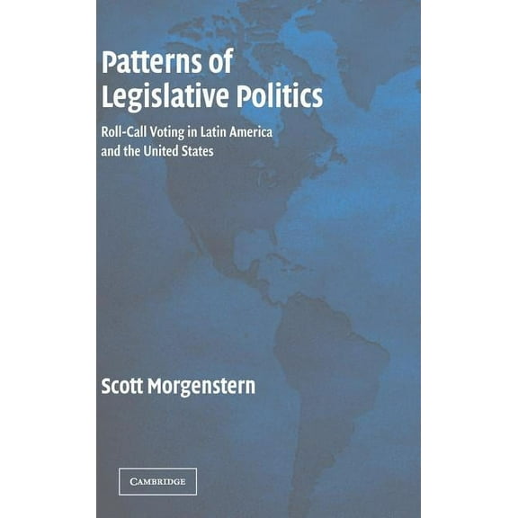 Patterns of Legislative Politics, (Hardcover)
