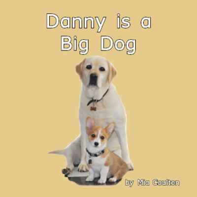 Pre-Owned Danny Is a Big Dog (Oh Danny Boy) (Paperback) 1933624922 9781933624921