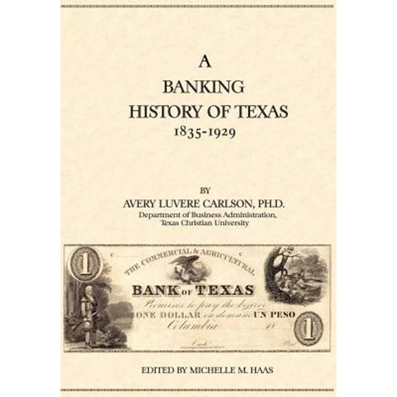 A Banking History of Texas (Hardcover)
