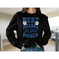 thumbnail image 4 of Best Mimi In The World, Grandma Sweatshirt, Grandma Gift, Gift for Grandma, Mimi Sweatshirt, Mimi Gift, Best Mimi Sweatshirt, 4 of 9